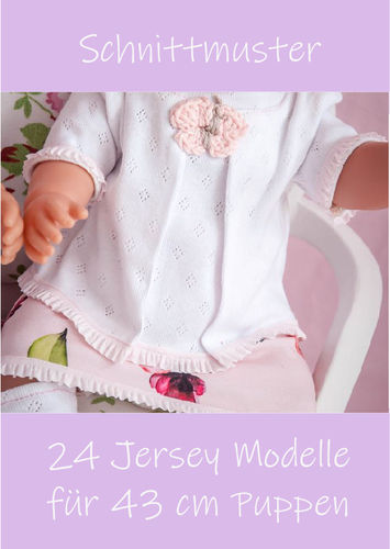 Schnittmuster und Nähanleitung für 24 Jersey Puppenmodelle / Gr. 43 cm / Puppenkleidung